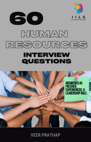 "60 Human Resources Interview questions with answers"