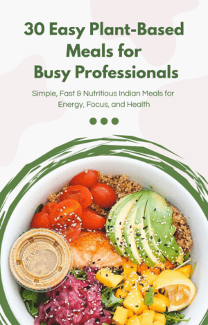 30 Easy Plant-Based Meals for Busy Professionals